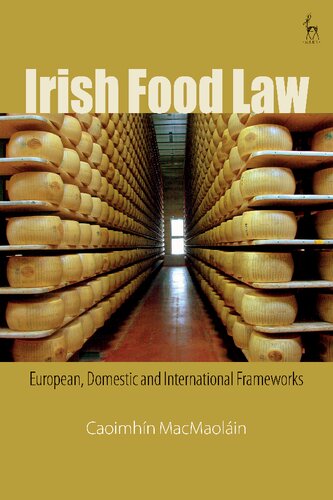 Irish Food Law: European, Domestic and International Frameworks