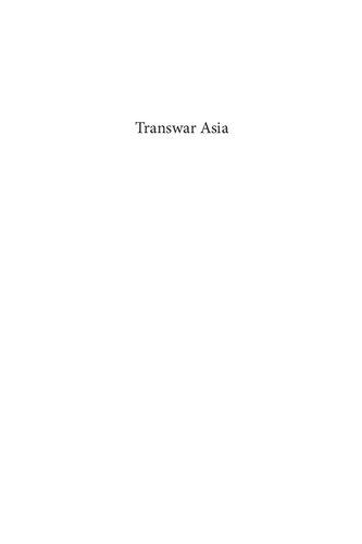 Transwar Asia: Ideology, Practices, and Institutions, 1920–1960