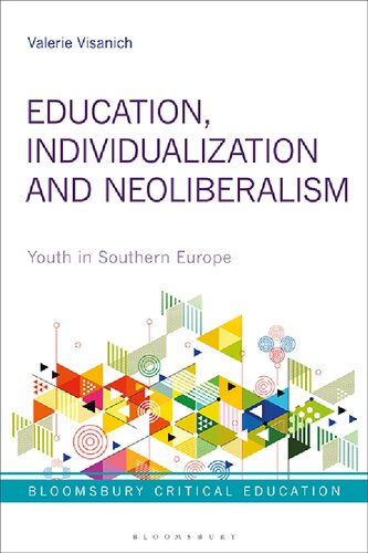 Education, Individualization and Neoliberalism: Youth in Southern Europe