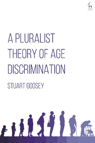 A Pluralist Theory of Age Discrimination