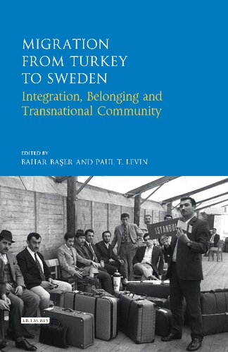 Migration from Turkey to Sweden: Integration, Belonging and Transnational Community