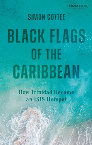 Black Flags of the Caribbean: How Trinidad Became an ISIS Hotspot