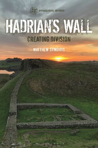 Hadrian’s Wall: Creating Division