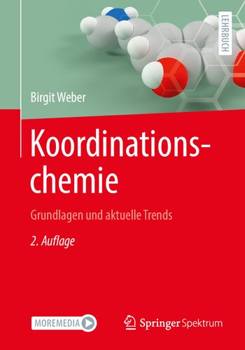 Koordinationschemie - Grundlagen und aktuelle Trends