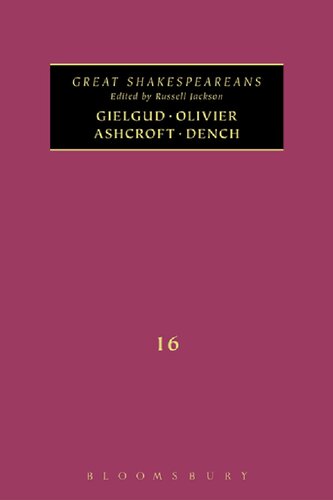 Gielgud, Olivier, Ashcroft, Dench: Great Shakespeareans Volume XVI