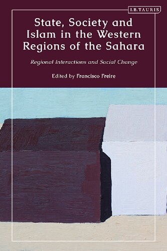 State, Society and Islam in the Western Regions of the Sahara: Regional Interactions and Social Change