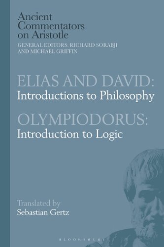 Elias and David: Introductions to Philosophywith OlympiodorusIntroduction to Logic