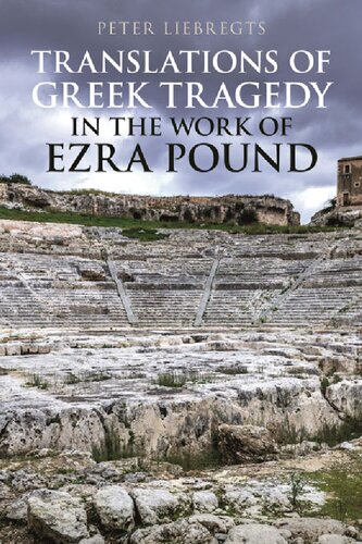 Translations of Greek Tragedy in the Work of Ezra Pound