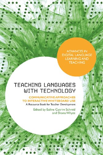 Teaching Languages with Technology: Communicative approaches to interactive whiteboard use