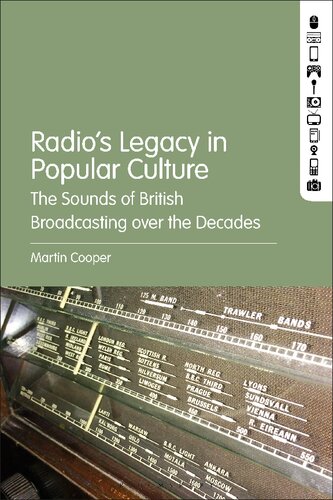 Radio’s Legacy in Popular Culture: The Sounds of British Broadcasting over the Decades