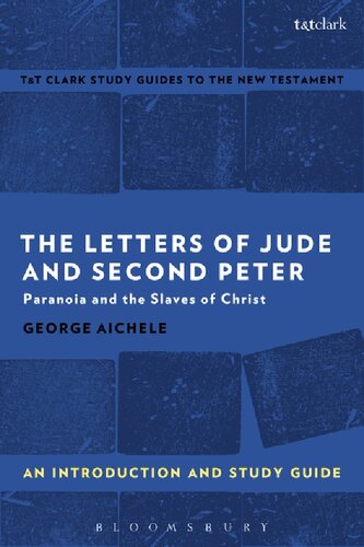 Letters of Jude and Second Peter: An Introduction and Study Guide: Paranoia and the Slaves of Christ