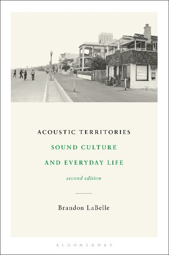 Acoustic Territories: Sound Culture and Everyday Life