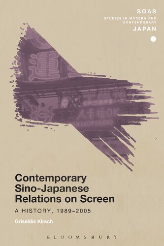 Contemporary Sino-Japanese Relations on Screen: A History, 1989-2005