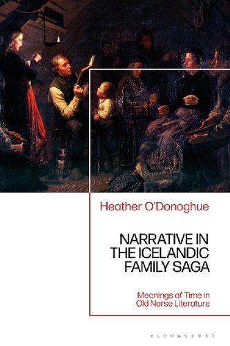 Narrative in the Icelandic Family Saga: Meanings of Time in Old Norse Literature