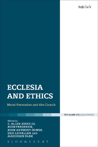 Ecclesia and Ethics: Moral Formation and the Church