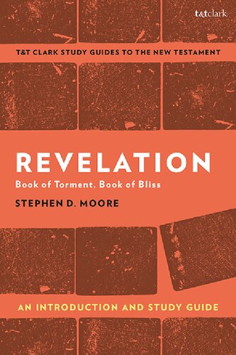 Revelation: Book of Torment, Book of Bliss: An Introduction and Study Guide