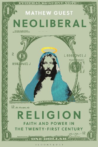 Neoliberal Religion: Faith and Power in the Twenty-First Century