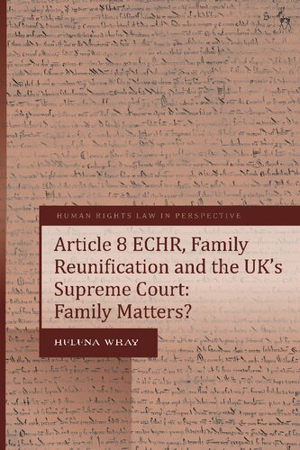 Article 8 ECHR, Family Reunification and the UK’s Supreme Court: Family Matters?