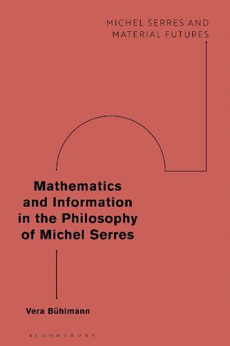 Mathematics and Information in the Philosophy of Michel Serres