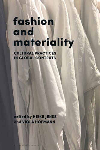 Fashion and Materiality: Cultural Practices in Global Contexts