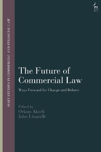 The Future of Commercial Law: Ways Forward for Change and Reform