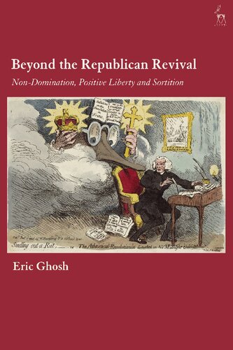 Beyond the Republican Revival: Non-Domination, Positive Liberty and Sortition