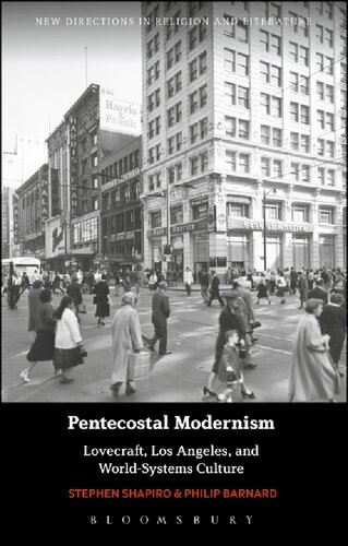 Pentecostal Modernism: Lovecraft, Los Angeles and World-Systems Culture