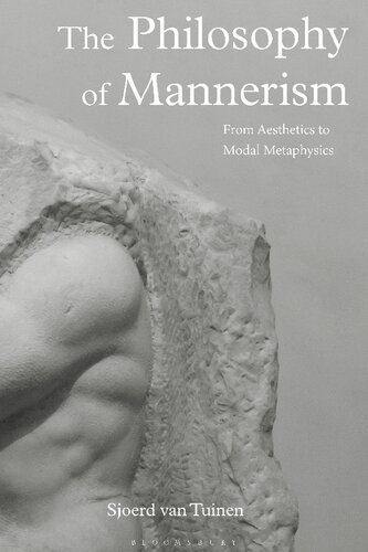 The Philosophy of Mannerism: From Aesthetics to Modal Metaphysics