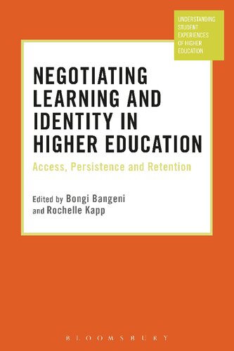 Negotiating Learning and Identity in Higher Education: Access, Persistence and Retention