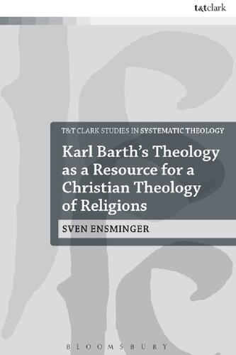 Karl Barth’s Theology as a Resource for a Christian Theology of Religions