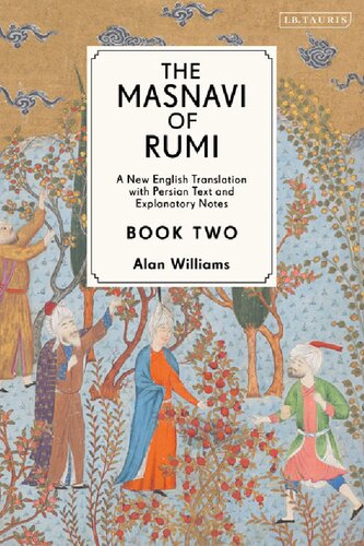 The Masnavi of Rumi Volume Book Two: A New English Translation with Persian Text and Explanatory Notes