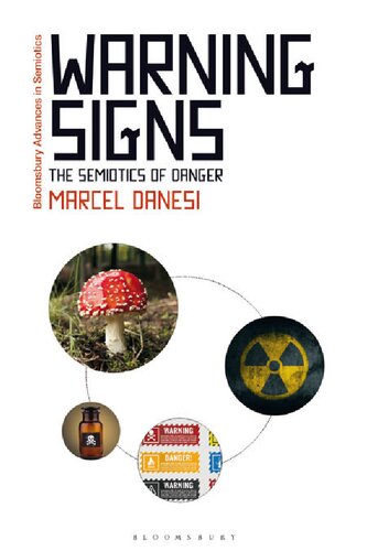 Warning Signs: The Semiotics of Danger