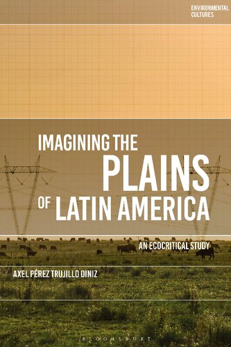 Imagining the Plains of Latin America: An Ecocritical Study