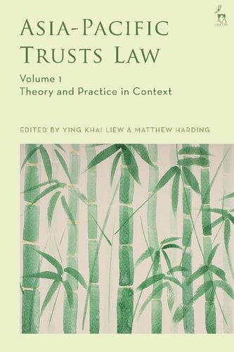 Asia-Pacific Trusts Law: Volume 1: Theory and Practice in Context