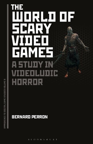 The World of Scary Video Games: A Study in Videoludic Horror