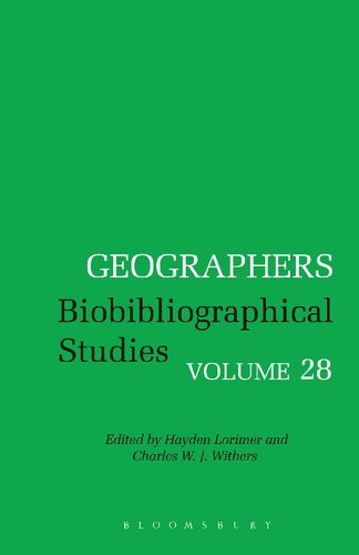 Geographers Biobibliographical Studies Volume 28