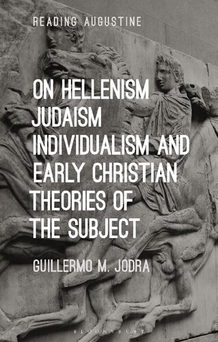 On Hellenism, Judaism, Individualism, and Early Christian Theories of the Subject