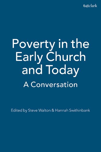 Poverty in the Early Church and Today: A Conversation