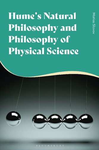 Hume’s Natural Philosophy and Philosophy of Physical Science