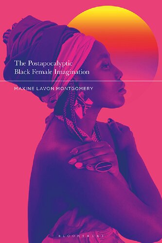 The Postapocalyptic Black Female Imagination