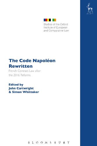 The Code Napoléon Rewritten: French Contract Law after the 2016 Reforms