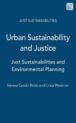 Urban Sustainability and Justice: Just Sustainabilities and Environmental Planning