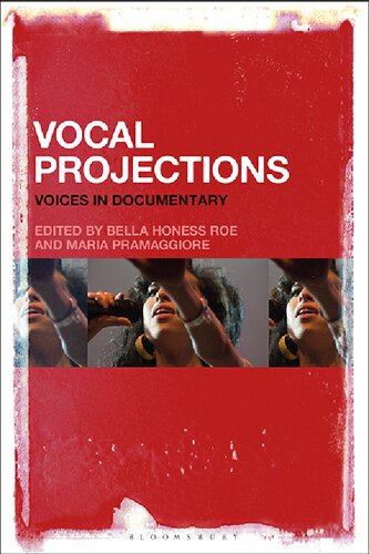 Vocal Projections: Voices in Documentary