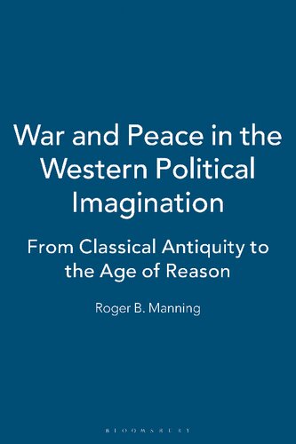 War and Peace in the Western Political Imagination: From Classical Antiquity to the Age of Reason