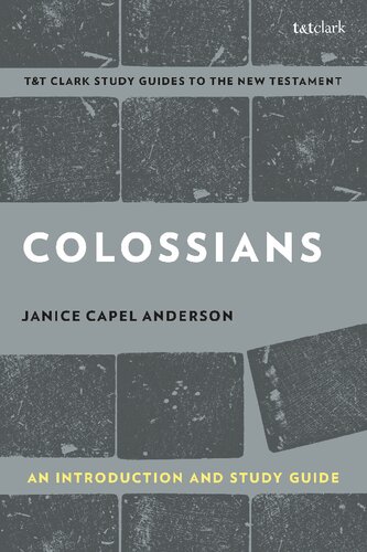 Colossians: An Introduction and Study Guide Authorship, Rhetoric, and Code