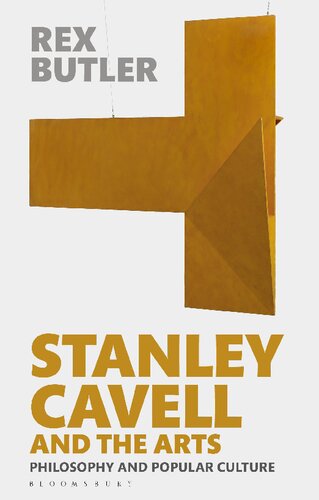 Stanley Cavell and The Arts: Philosophy and popular culture