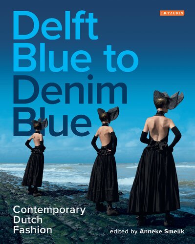 Delft Blue to Denim Blue: Contemporary Dutch Fashion