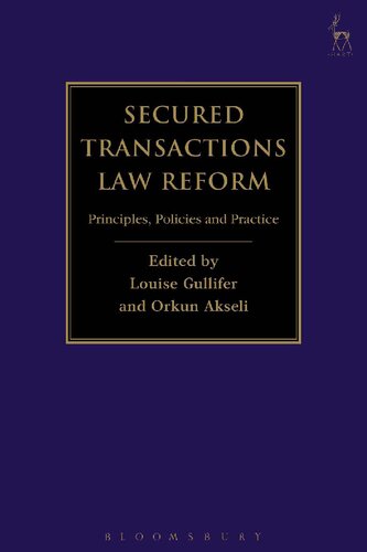 Secured Transactions Law Reform: Principles, Policies and Practice