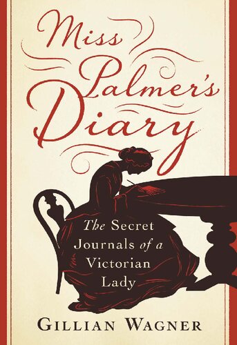 Miss Palmer's Diary: The Secret Journals of a Victorian Lady