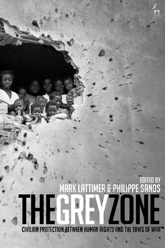 The Grey Zone: Civilian Protection Between Human Rights and the Laws of War